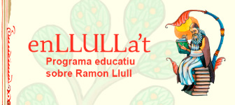 enLLULLa´t. Programa educatiu sobre Ramon Llull